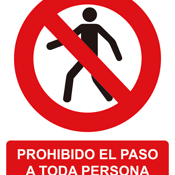 SEÑAL PROHIBIDO PASO PERSONA AJENA PVC